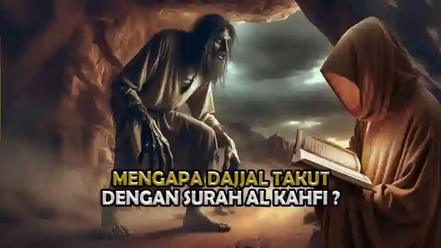 santri posjos - Dajjal Takut Surat Al-Kahfi Di Takuti Dajjal Mengapa Takut Surat Al-Kahfi. Mengapa Dajjal Takut Dengan Surat Al-Kahfi