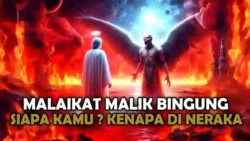 Kisah Malaikat Malik Bingung Dengan Salah Satu Penghuni Neraka Ini